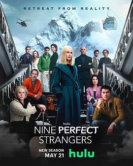 91吃瓜爆料《九个完美陌生人 第二季 Nine Perfect Strangers Season 2》免费在线观看