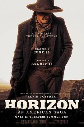 91吃瓜网《地平线 Horizon: An American Saga - Chapter 1》免费在线观看