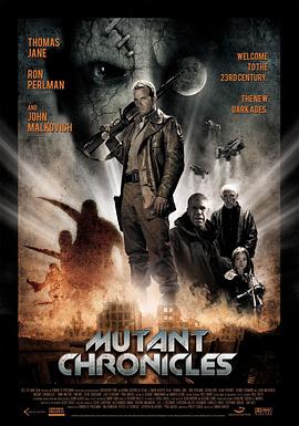 91吃瓜网《变异编年史 Mutant Chronicles》免费在线观看