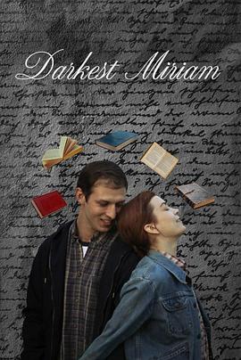 91吃瓜爆料《至暗米里亚姆 Darkest Miriam》免费在线观看