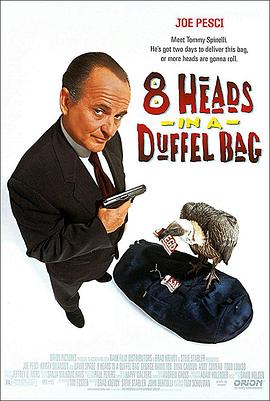 91吃瓜黑料网《一个布袋八个头 8 Heads in a Duffel Bag》免费在线观看